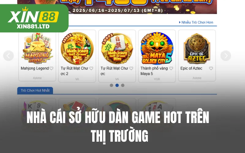 Nhà cái sở hữu dàn game hot trên thị trường