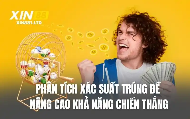 Phân tích xác suất trúng đề là cách nâng cao khả năng chiến thắng
