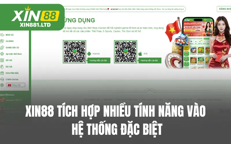 XIN88 tích hợp nhiều tính năng và hệ thống đặc biệt