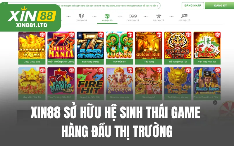 XIN88 sở hữu hệ sinh thái game hàng đầu thị trường